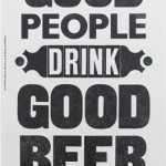 Oamenii buni beau bere bună